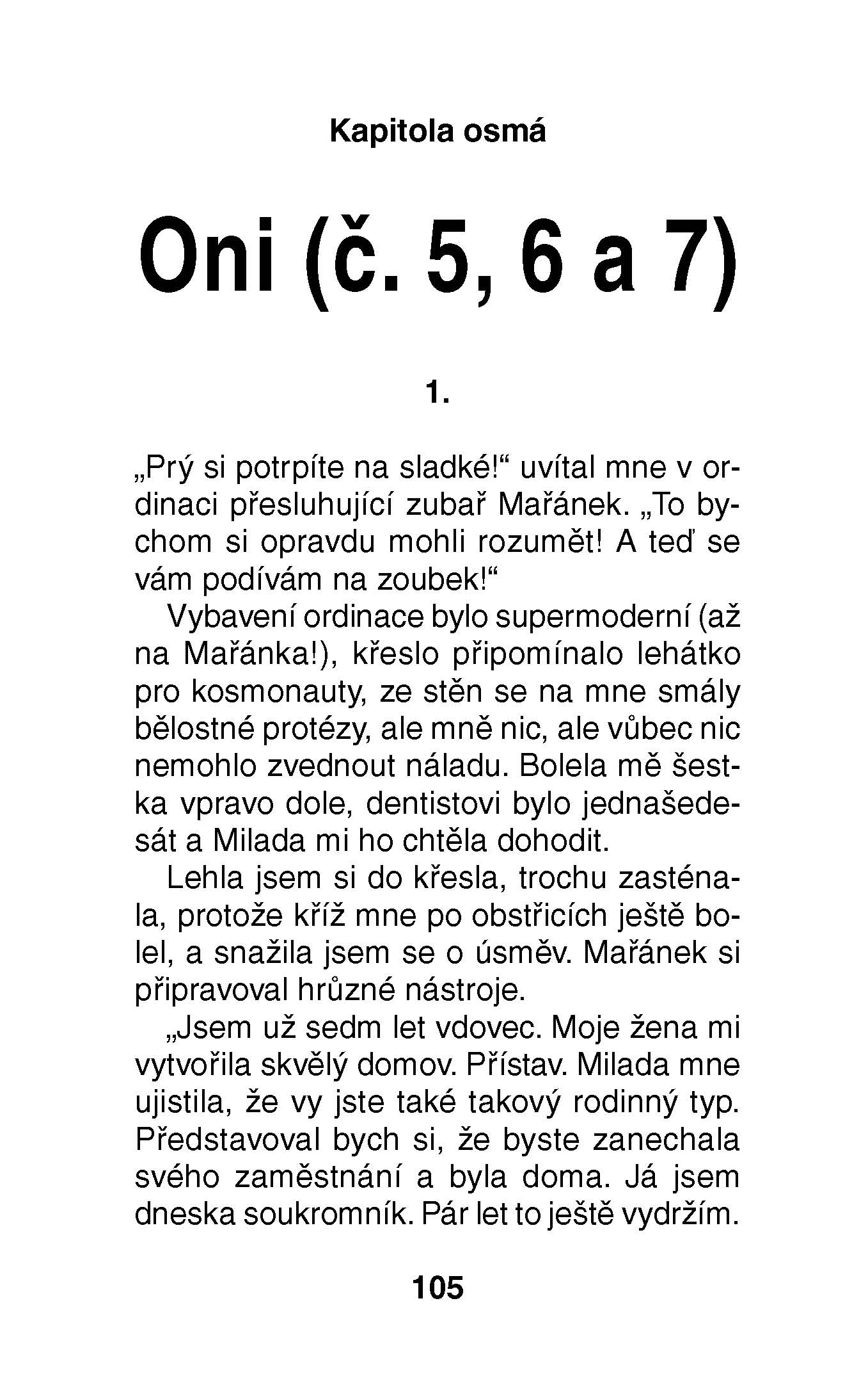 Zoufalé ženy dělají zoufalé věci