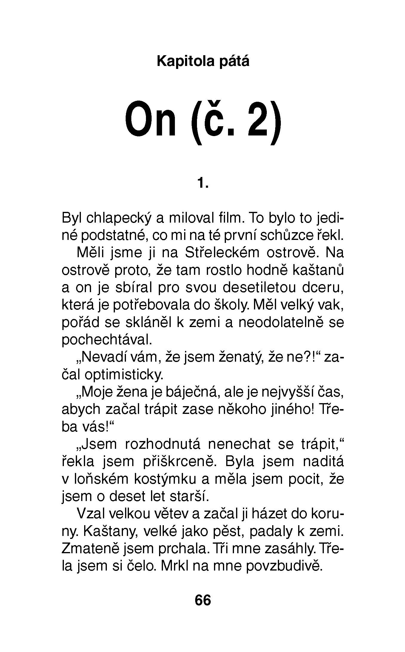 Zoufalé ženy dělají zoufalé věci