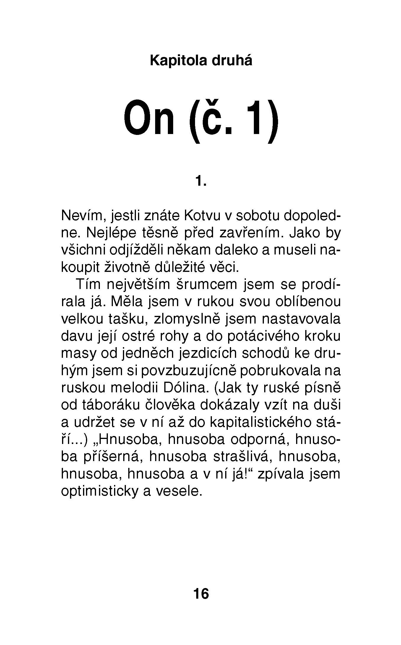 Zoufalé ženy dělají zoufalé věci