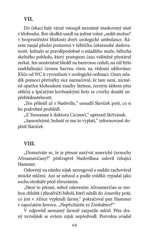 Spravedliví svůdci žen (v karanténě)