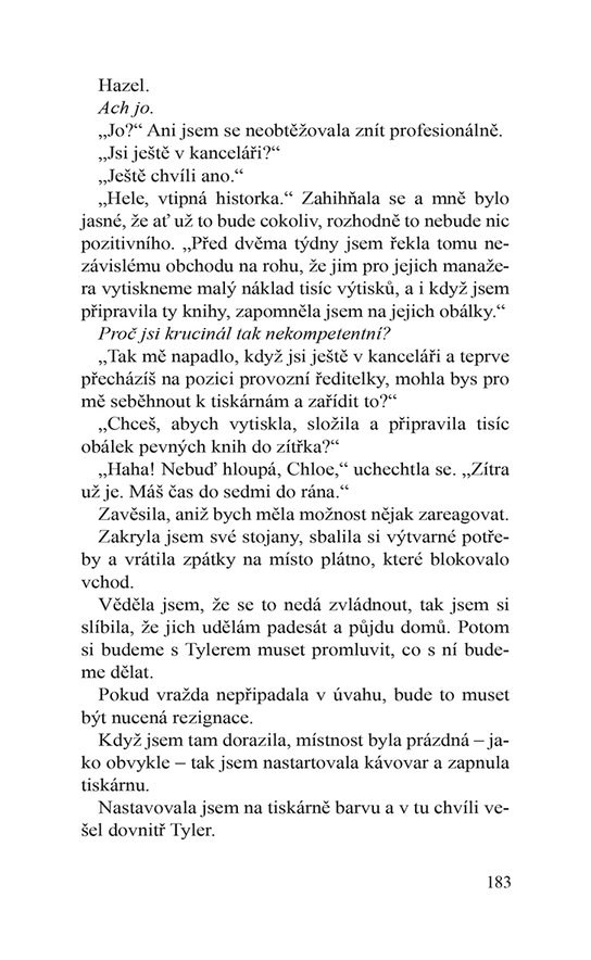 Rozhodně ne on