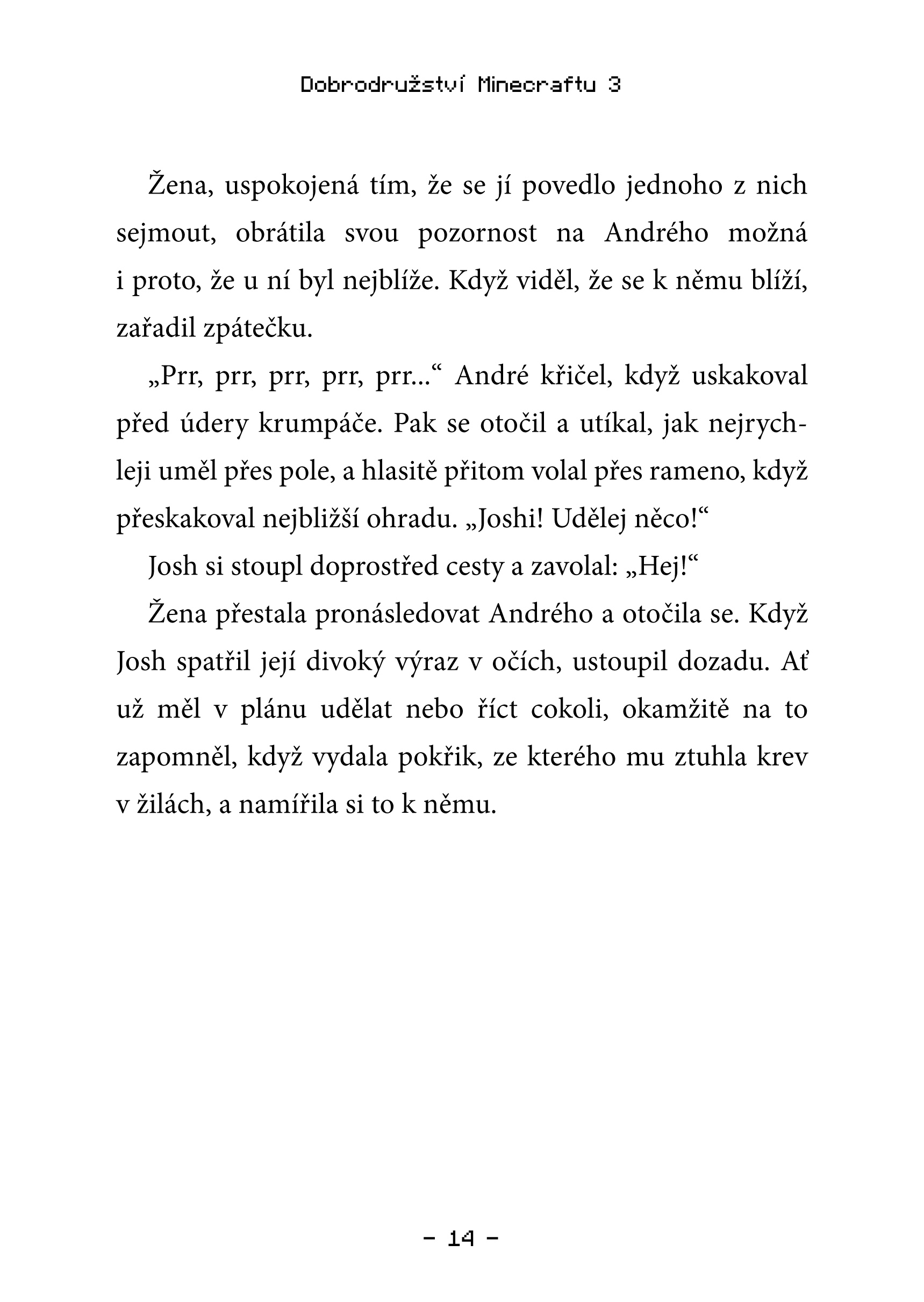 Dobrodružství Minecraftu 3 – Den Plížilů