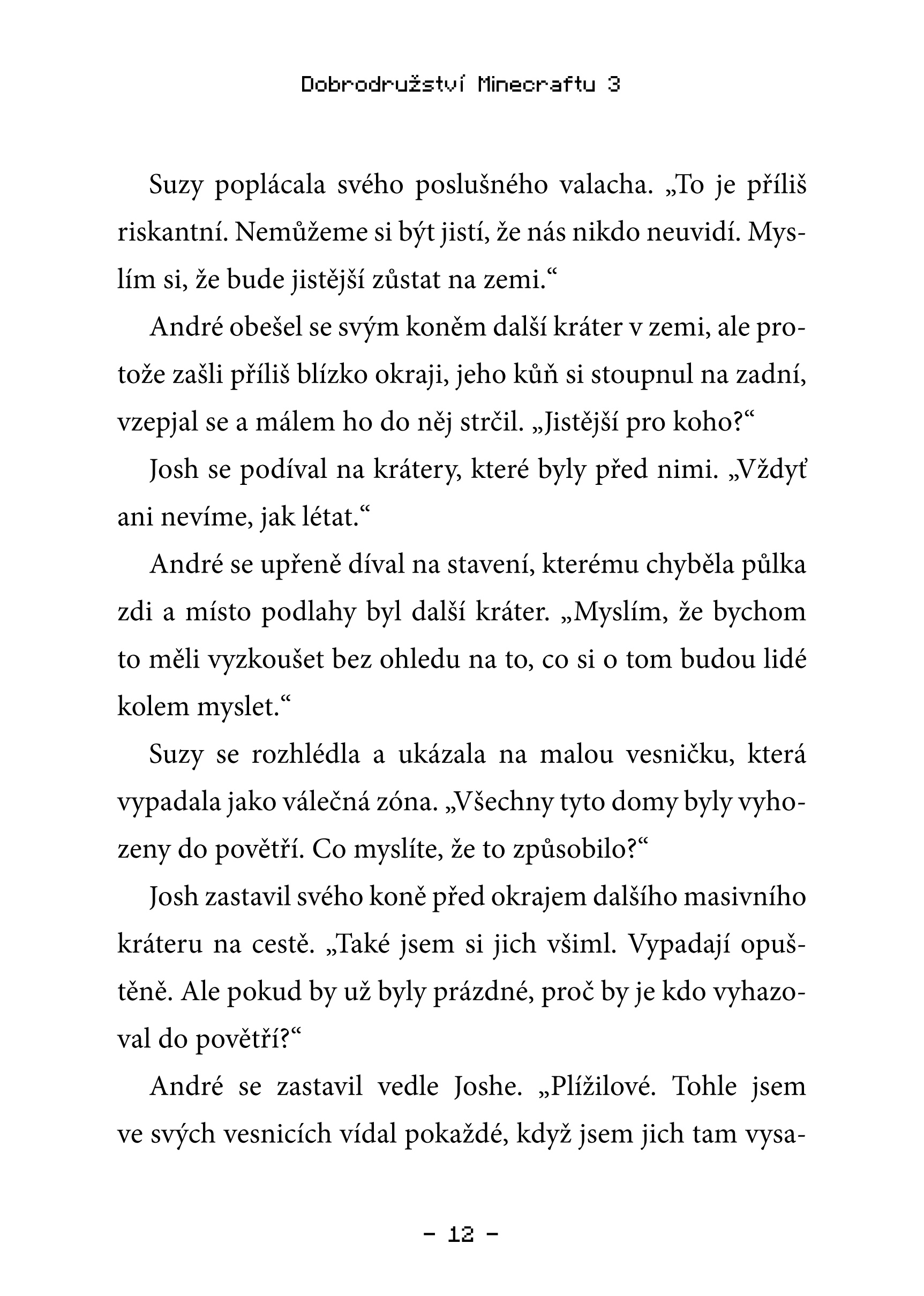Dobrodružství Minecraftu 3 – Den Plížilů