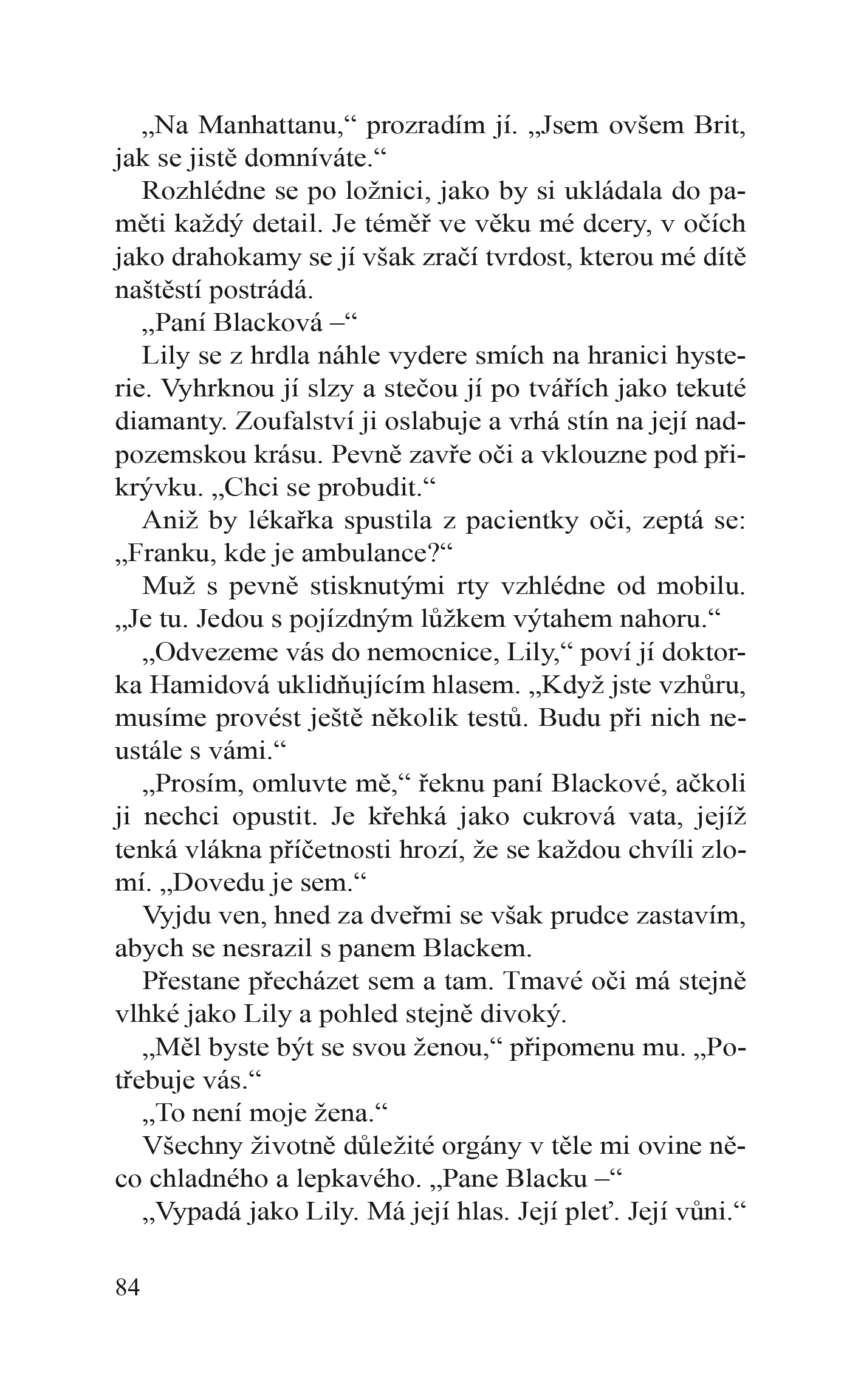 Tak blízko