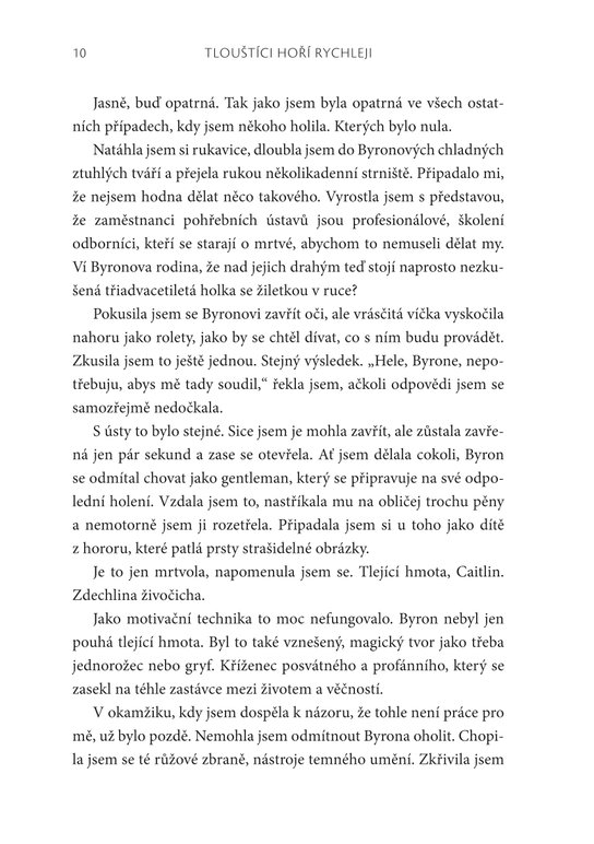 Tlouštíci hoří rychleji