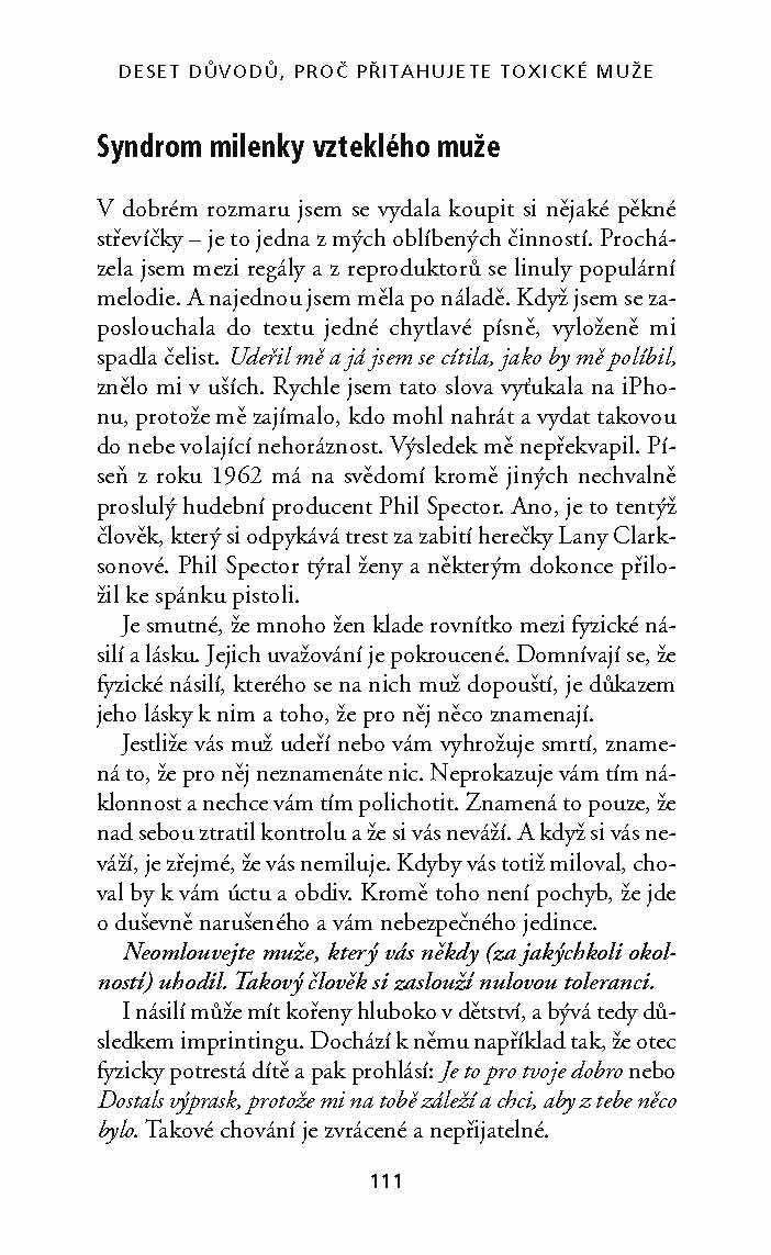 Muži, kteří dokážou zničit každý vztah