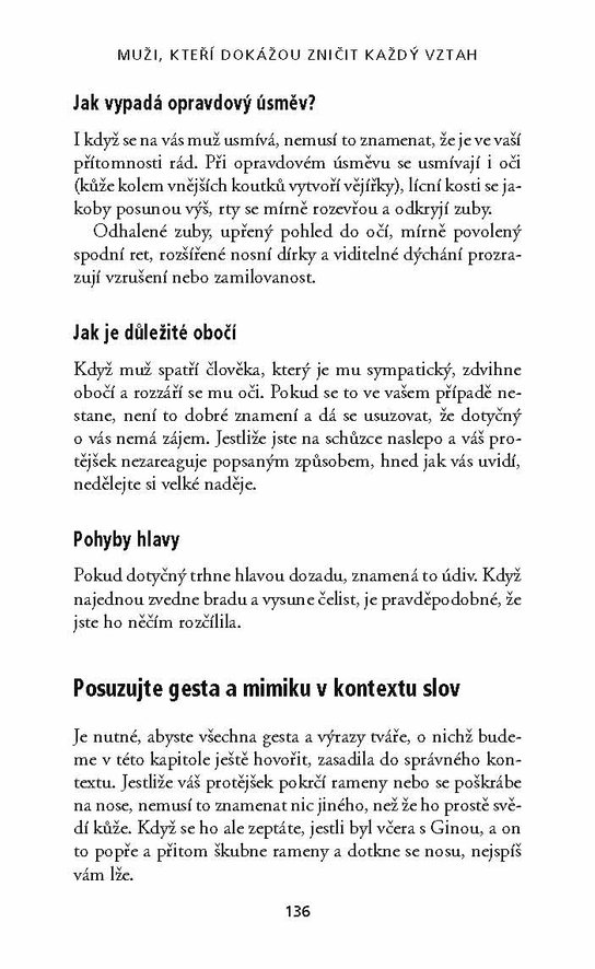 Muži, kteří dokážou zničit každý vztah
