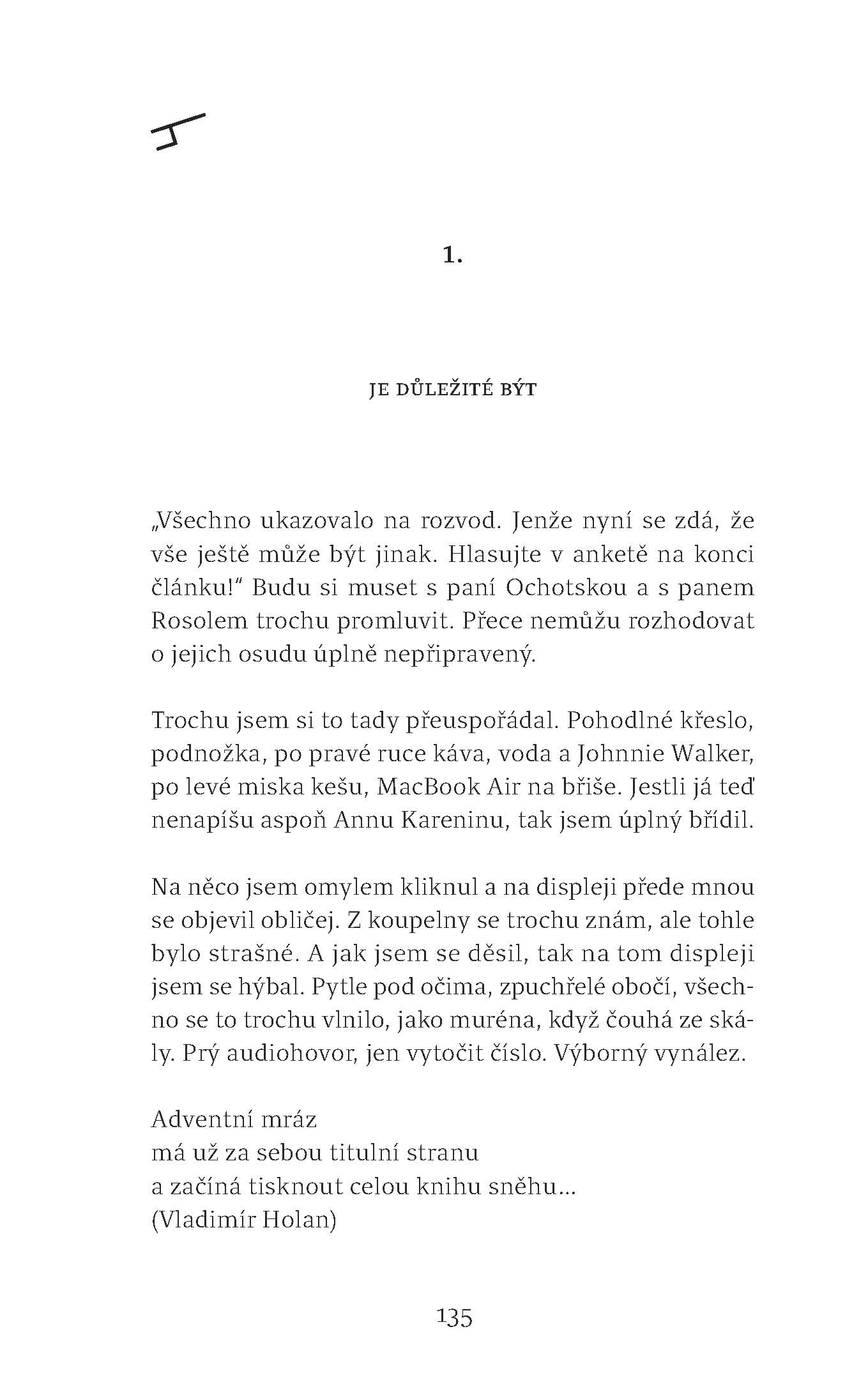 Jen aby, řekla moje žena