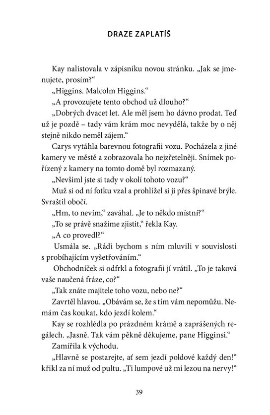 Draze zaplatíš