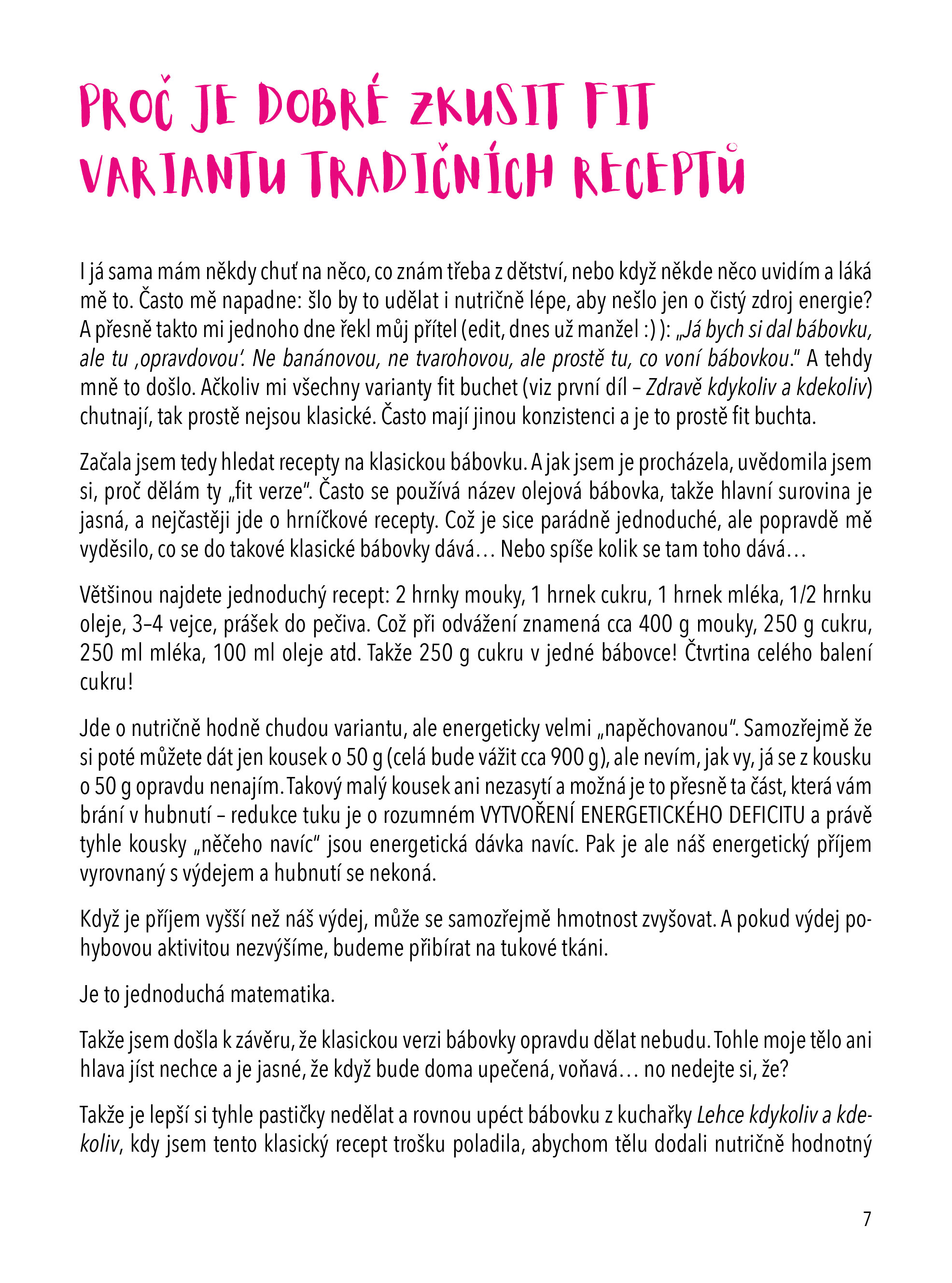 Lehce kdykoliv a kdekoliv