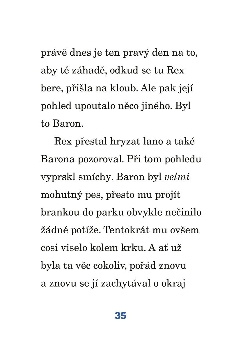 Psí parta – Pátrání začíná