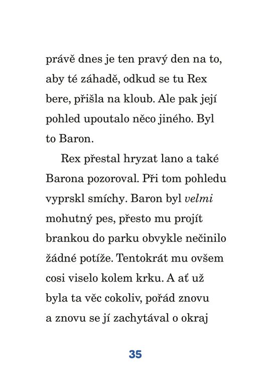 Psí parta – Pátrání začíná