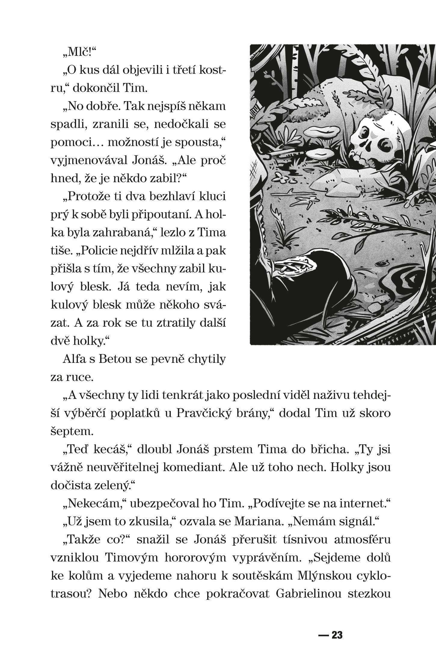 V pasti dravé řeky