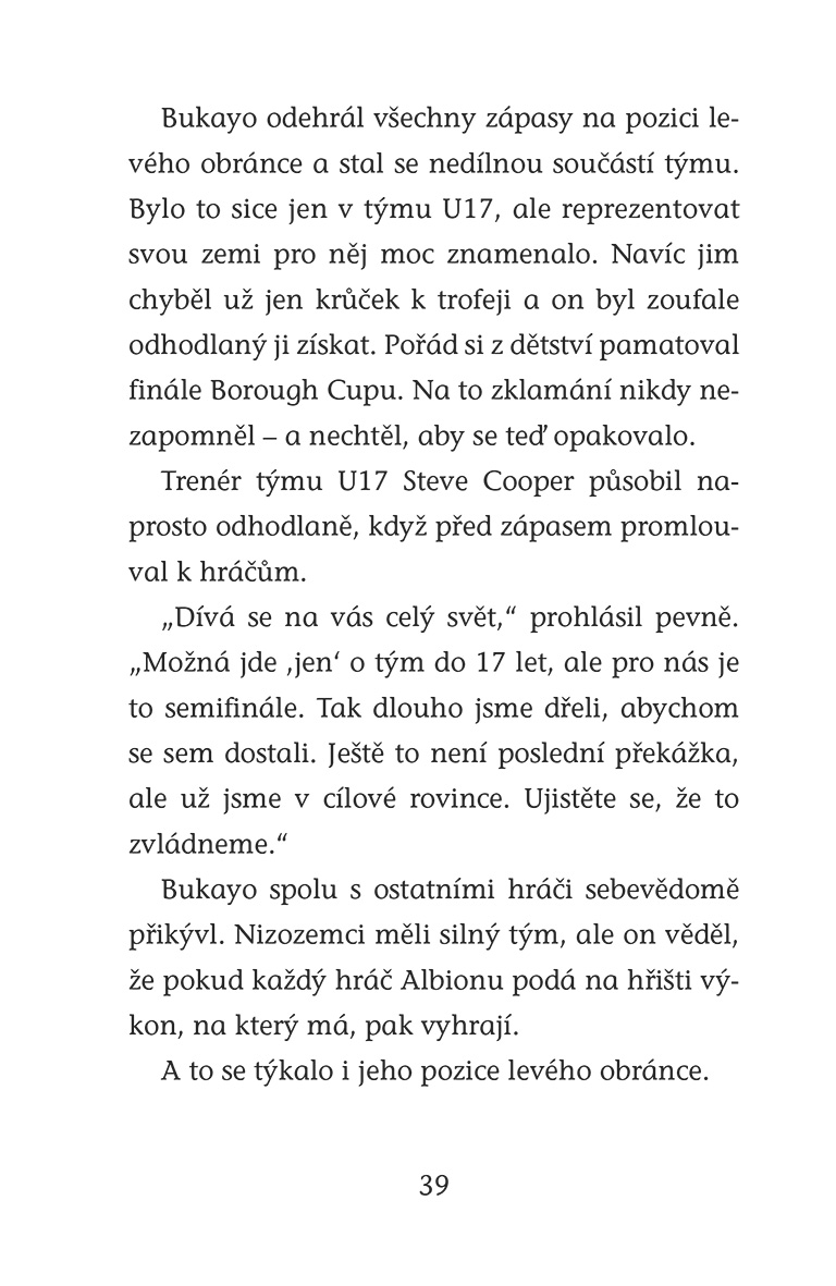 Hvězdy fotbalového hřiště - Saka
