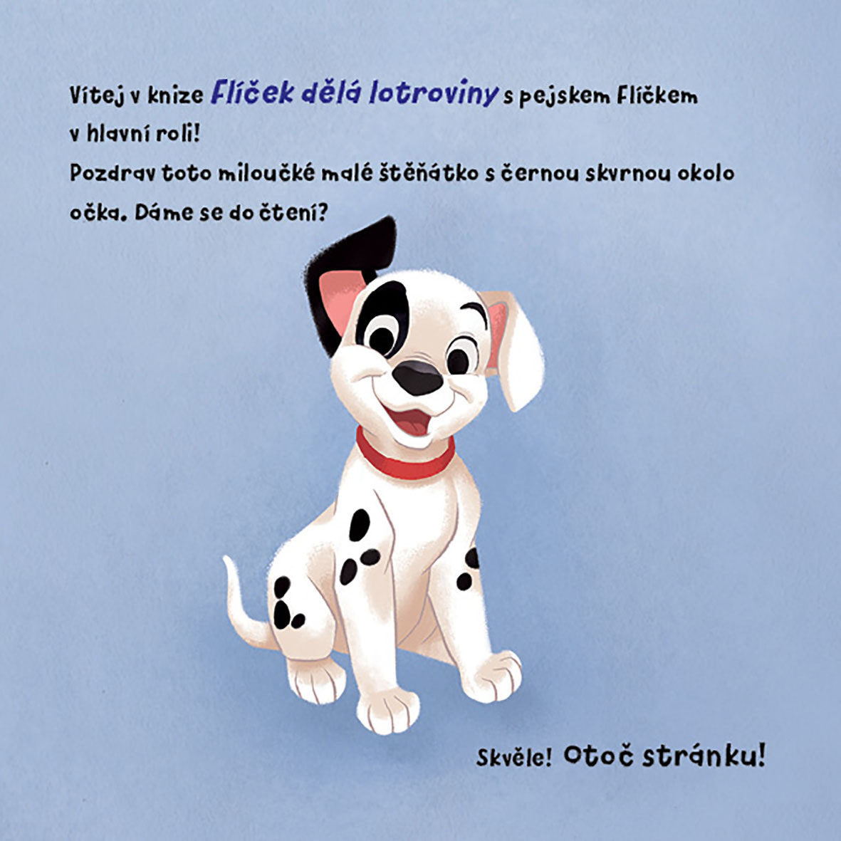 Disney - 101 dalmatinů - Flíček dělá lotroviny