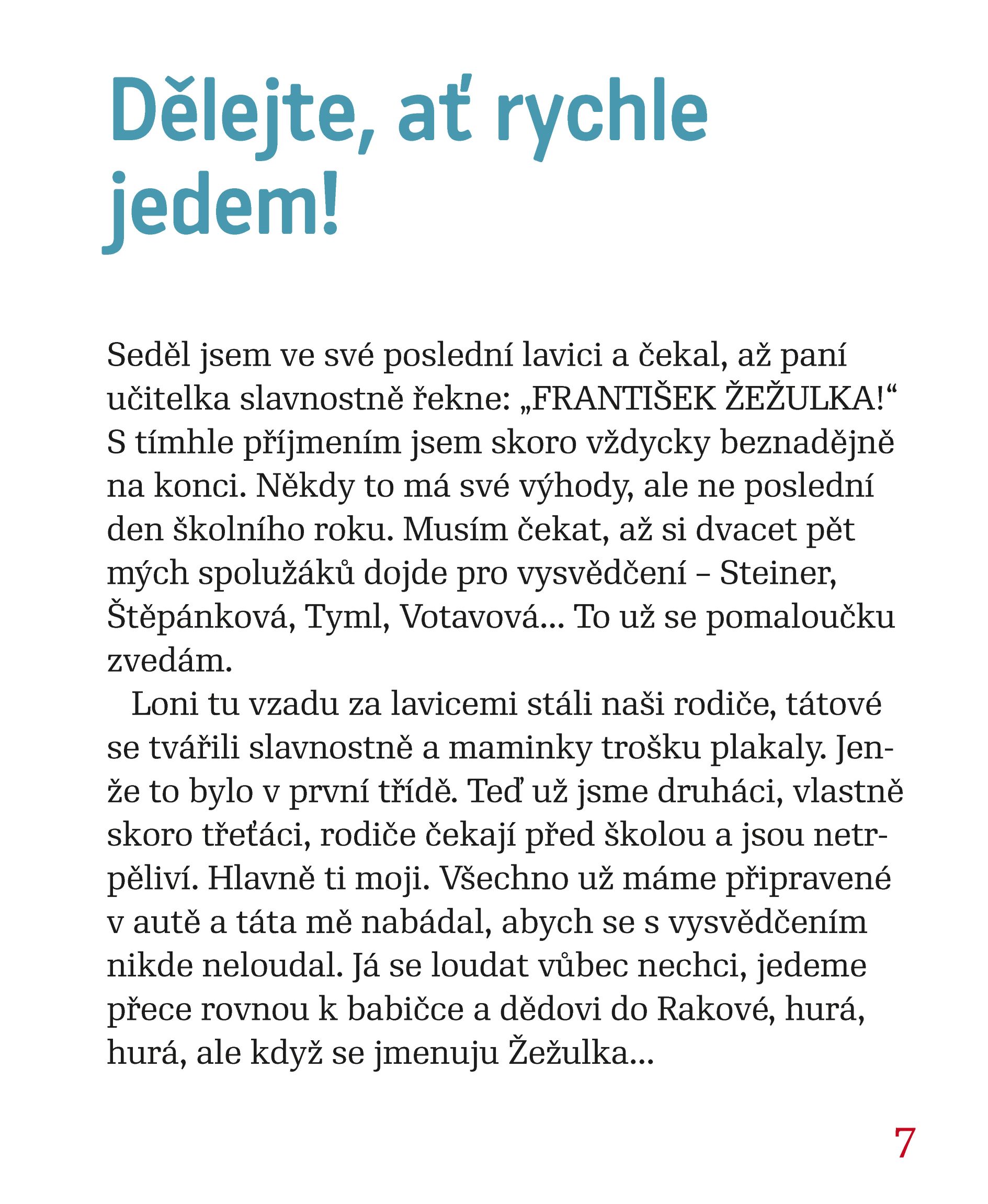 Honem, ať už jedem!