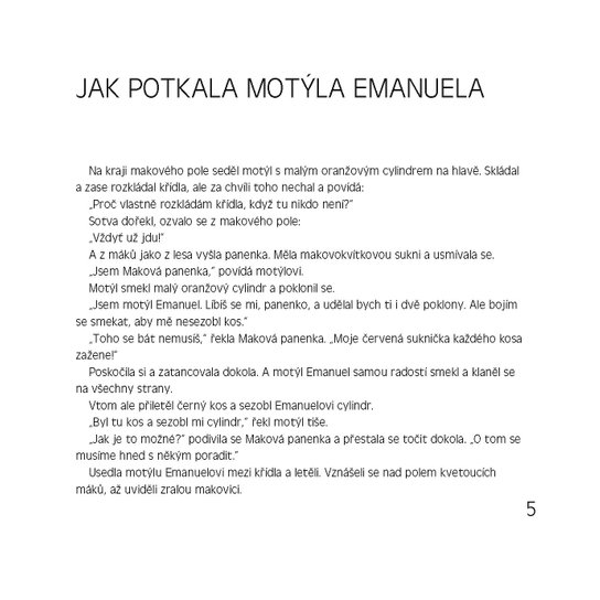 Maková panenka a motýl Emanuel
