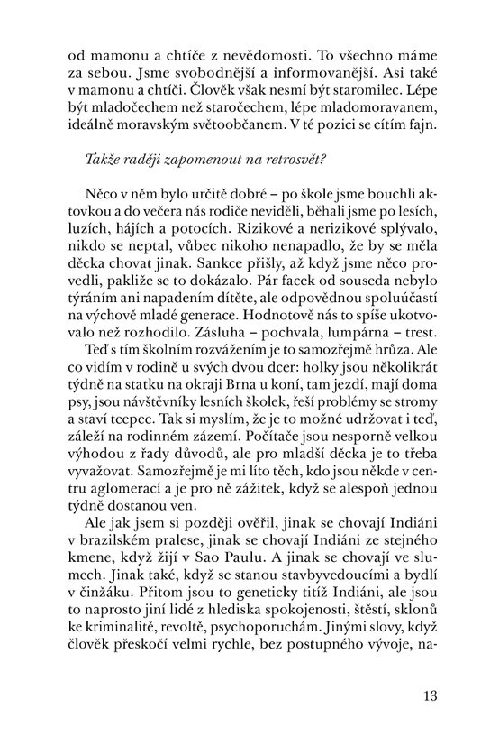 Protože bloudíme, je o čem mluvit