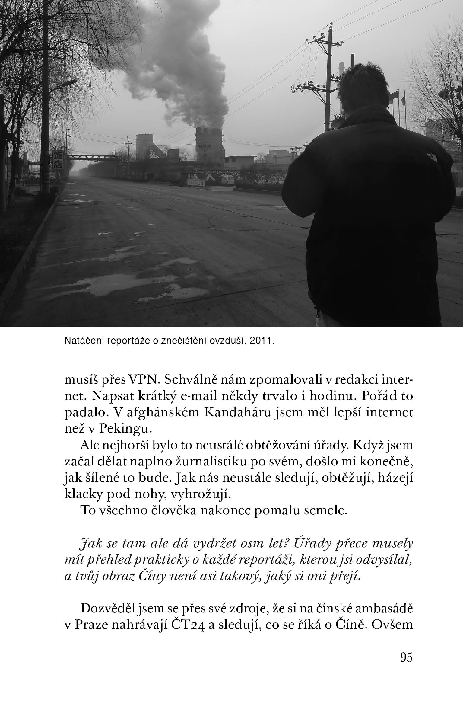 Kdo ví, kde budu zítra