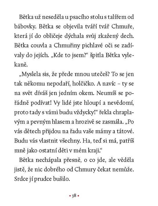 Bětka a její cesta od Chmury