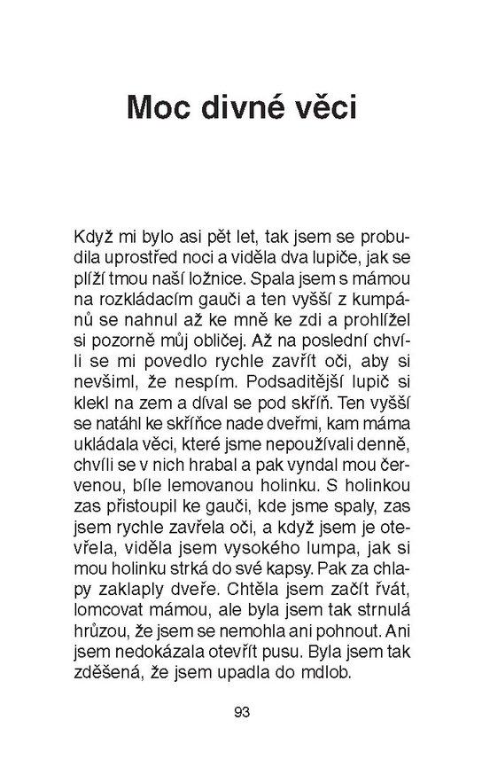 Ulovila jsem ho v buši