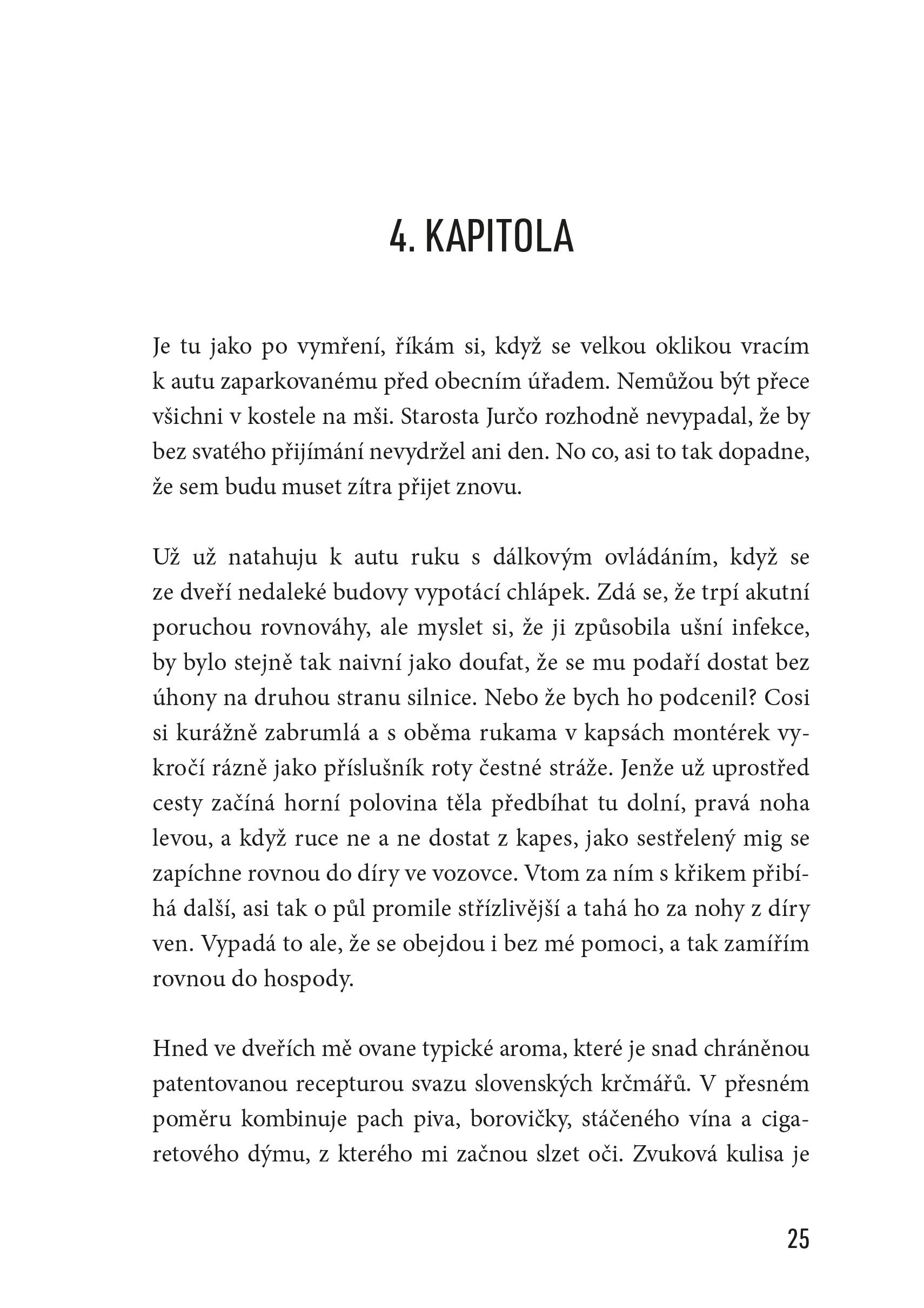 Muž odnaproti, který mě převezl