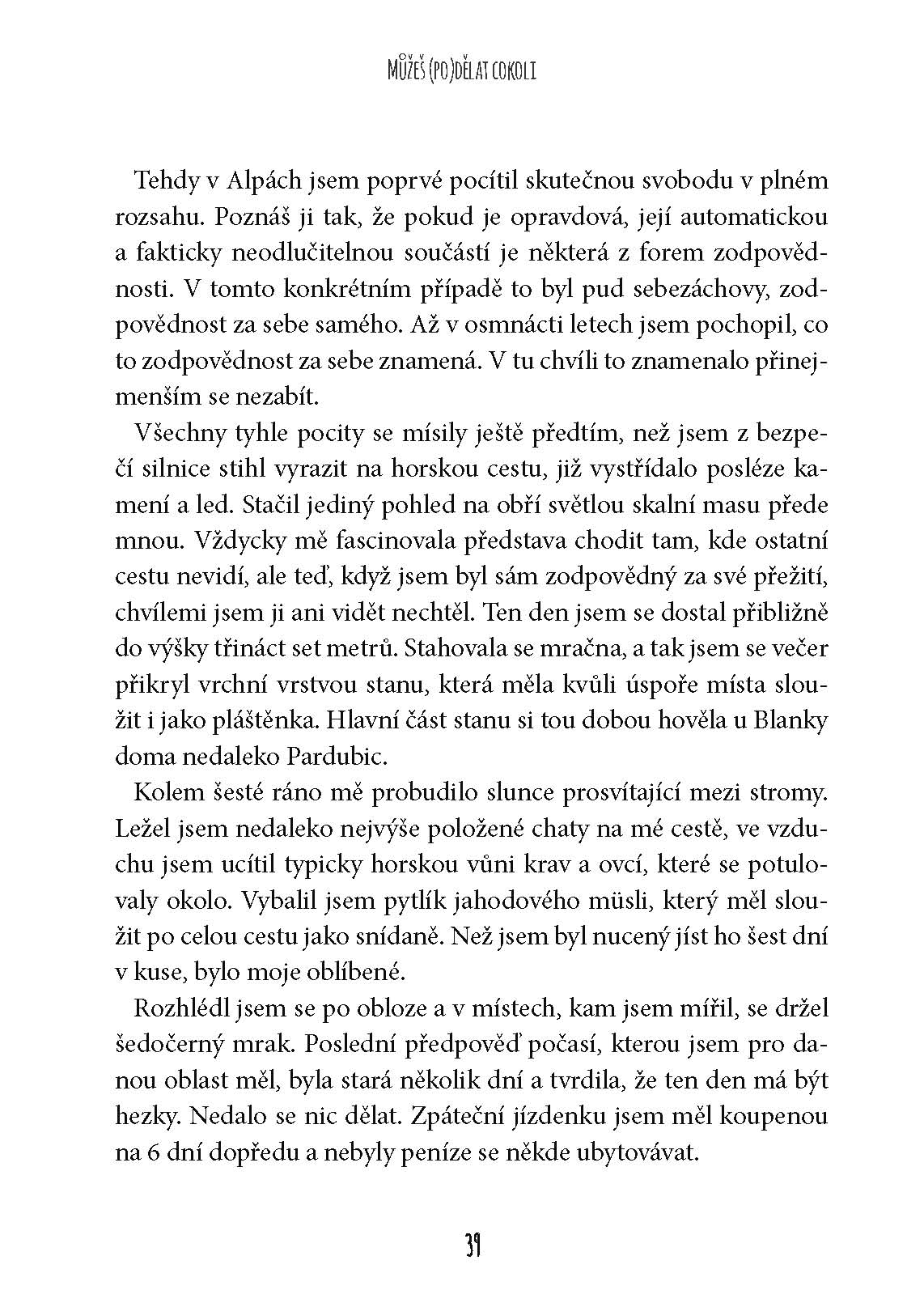 Můžeš (po)dělat cokoli