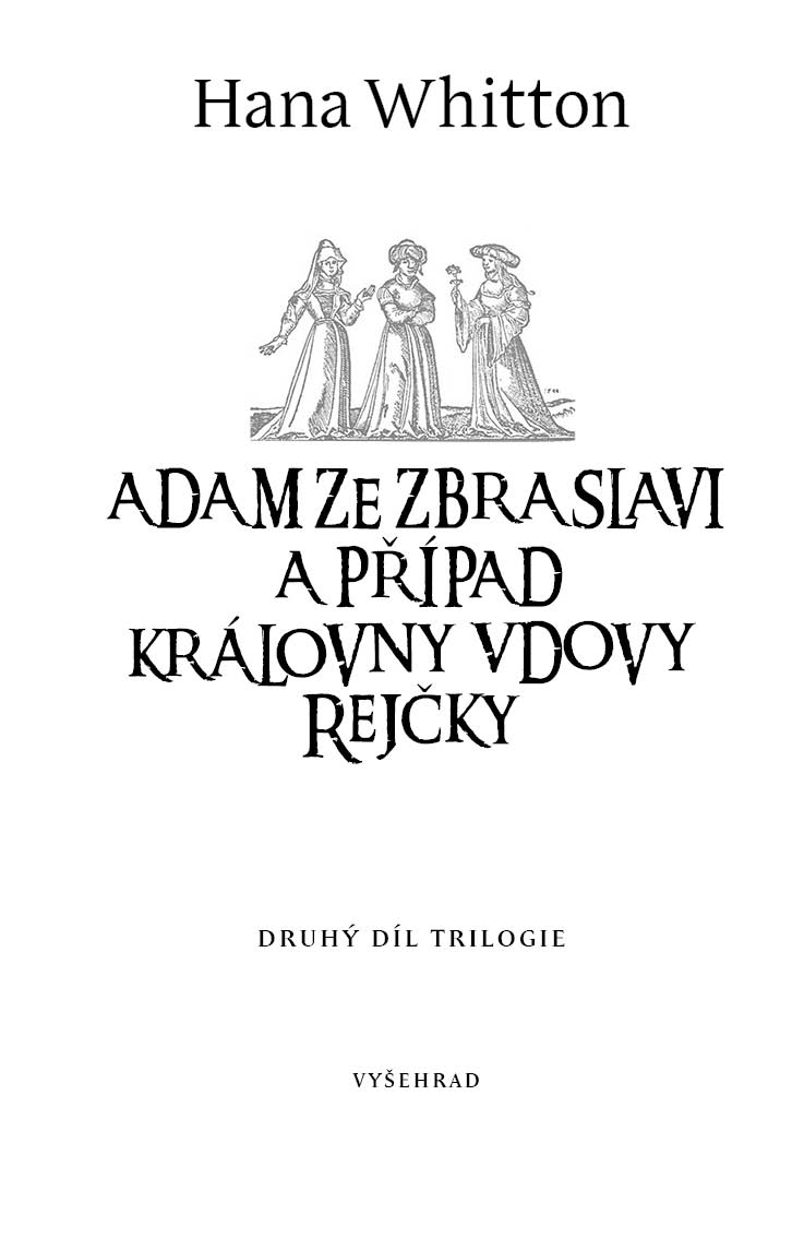 Adam ze Zbraslavi a případ královny vdovy Rejčky