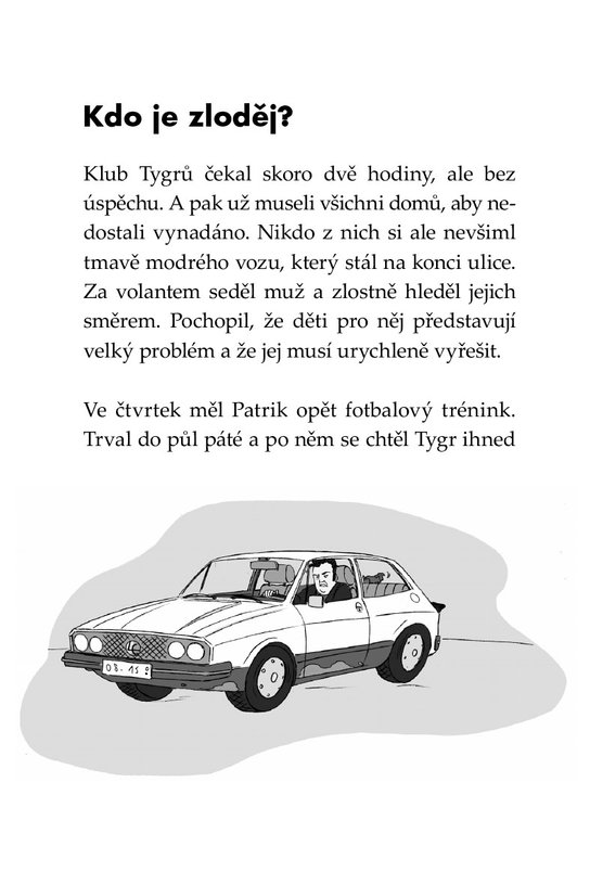 Klub Tygrů – Prastará hladomorna