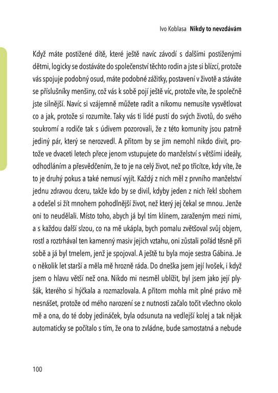 Ivo Koblasa: Nikdy to nevzdávám!