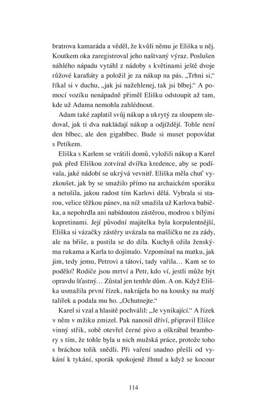 Jedna musí z kola ven