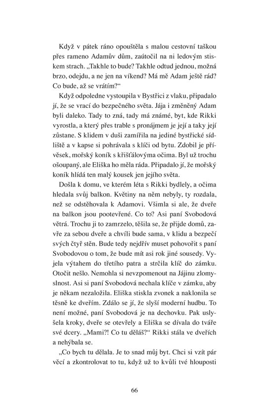 Jedna musí z kola ven