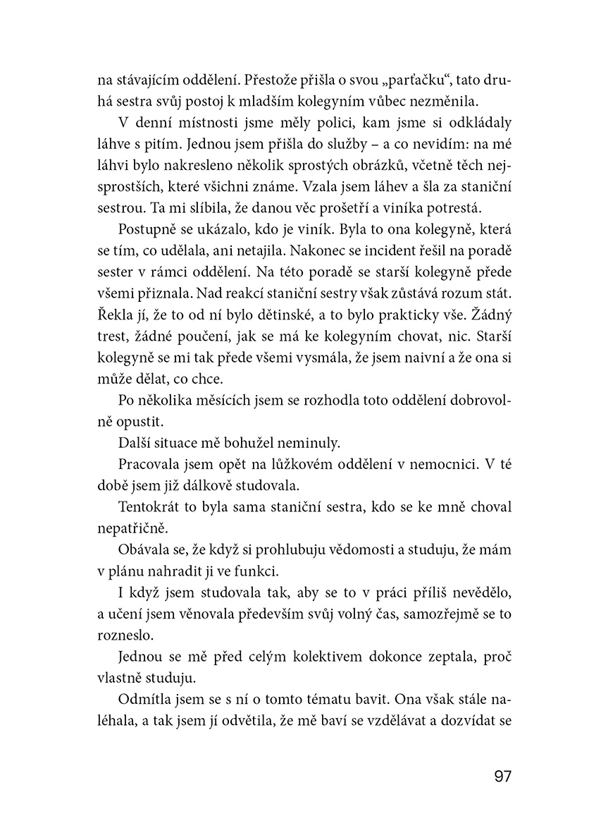 Pod rouškou šikany