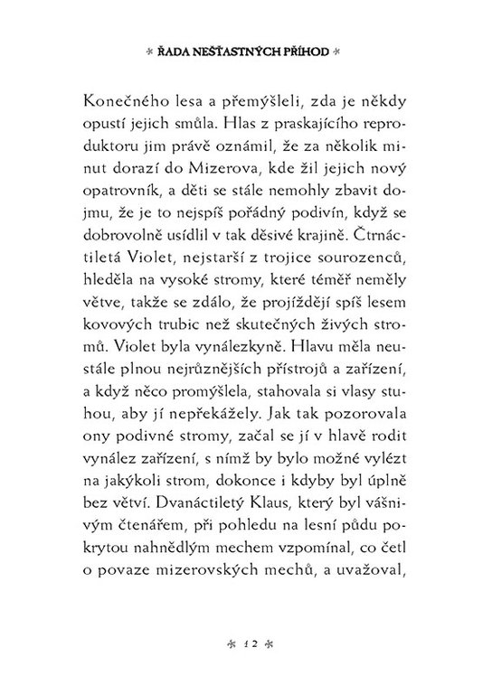 Řada nešťastných příhod 4 - Ohavná pila