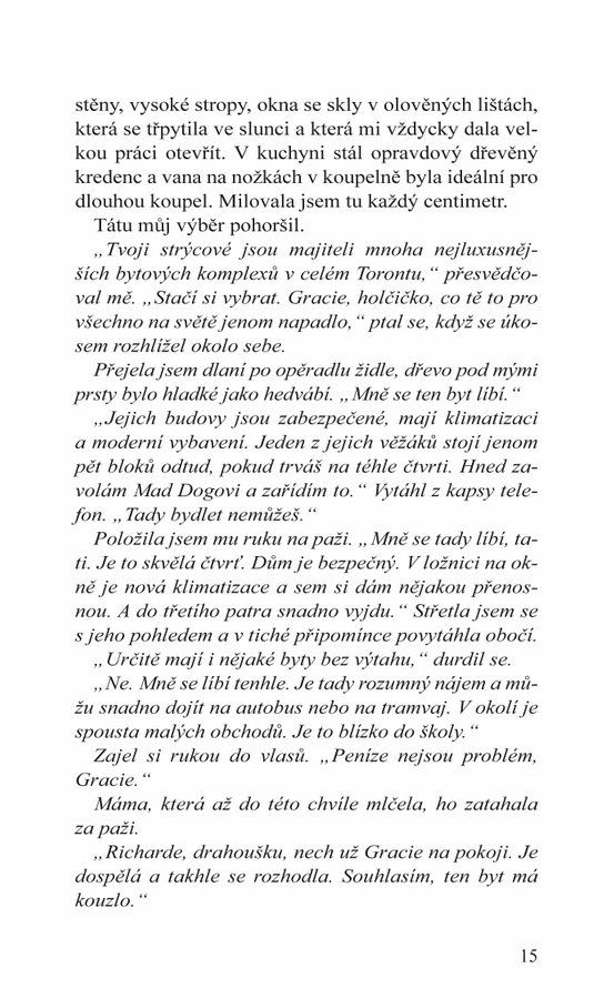 Grace, moje spása