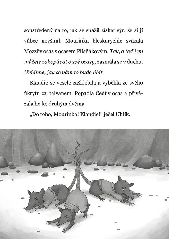 Kočičí království: Mourinka na první výpravě
