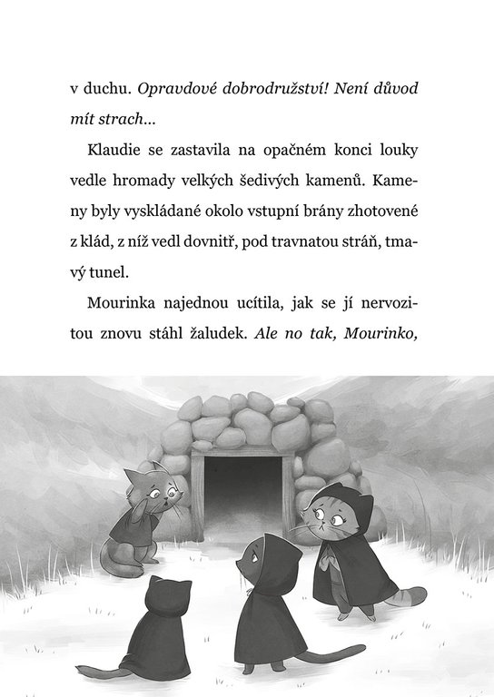 Kočičí království: Mourinka na první výpravě