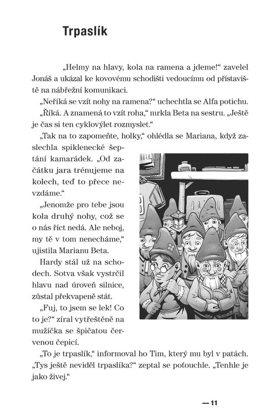 V pasti dravé řeky