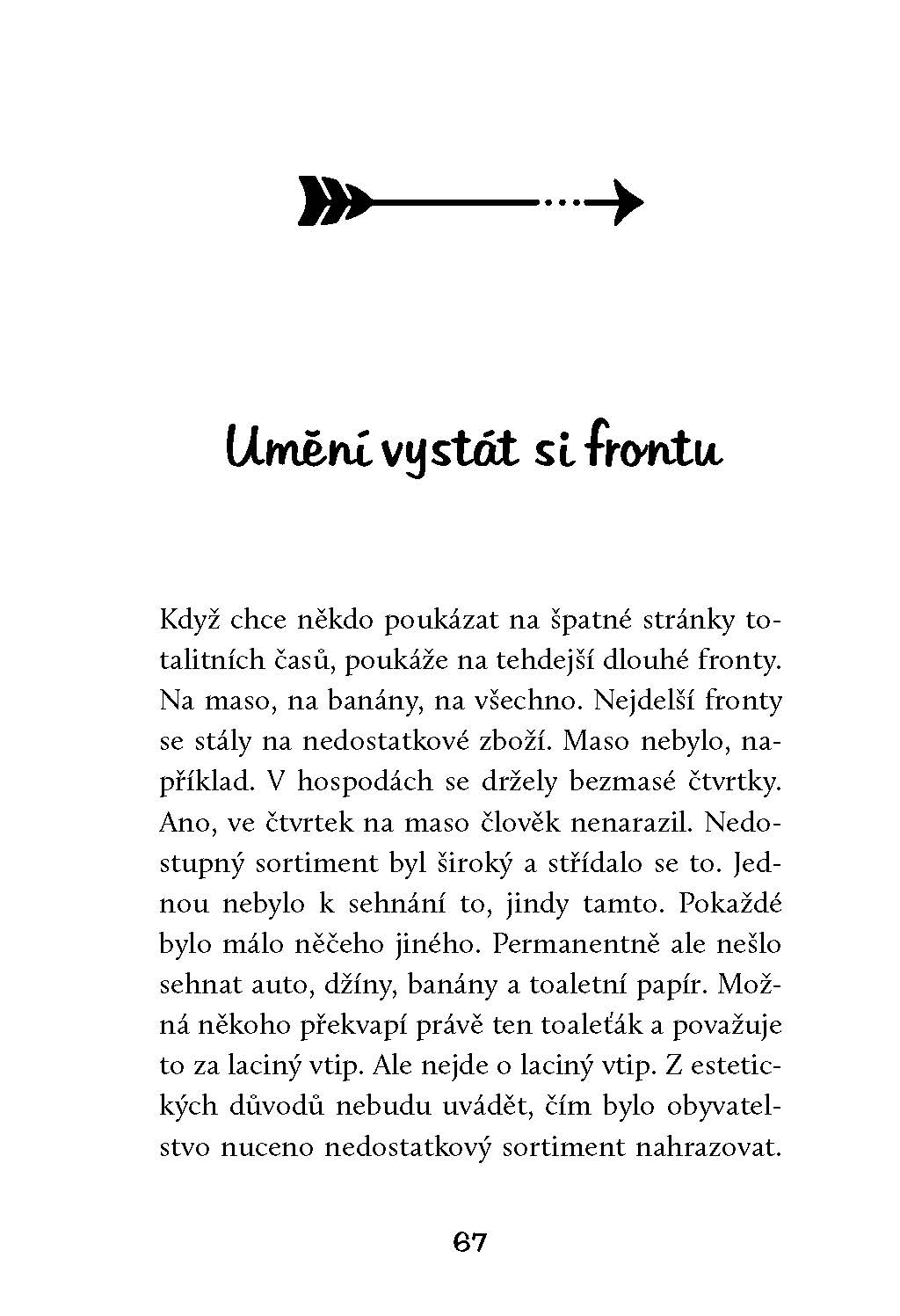 Do hrobu si to nevemu