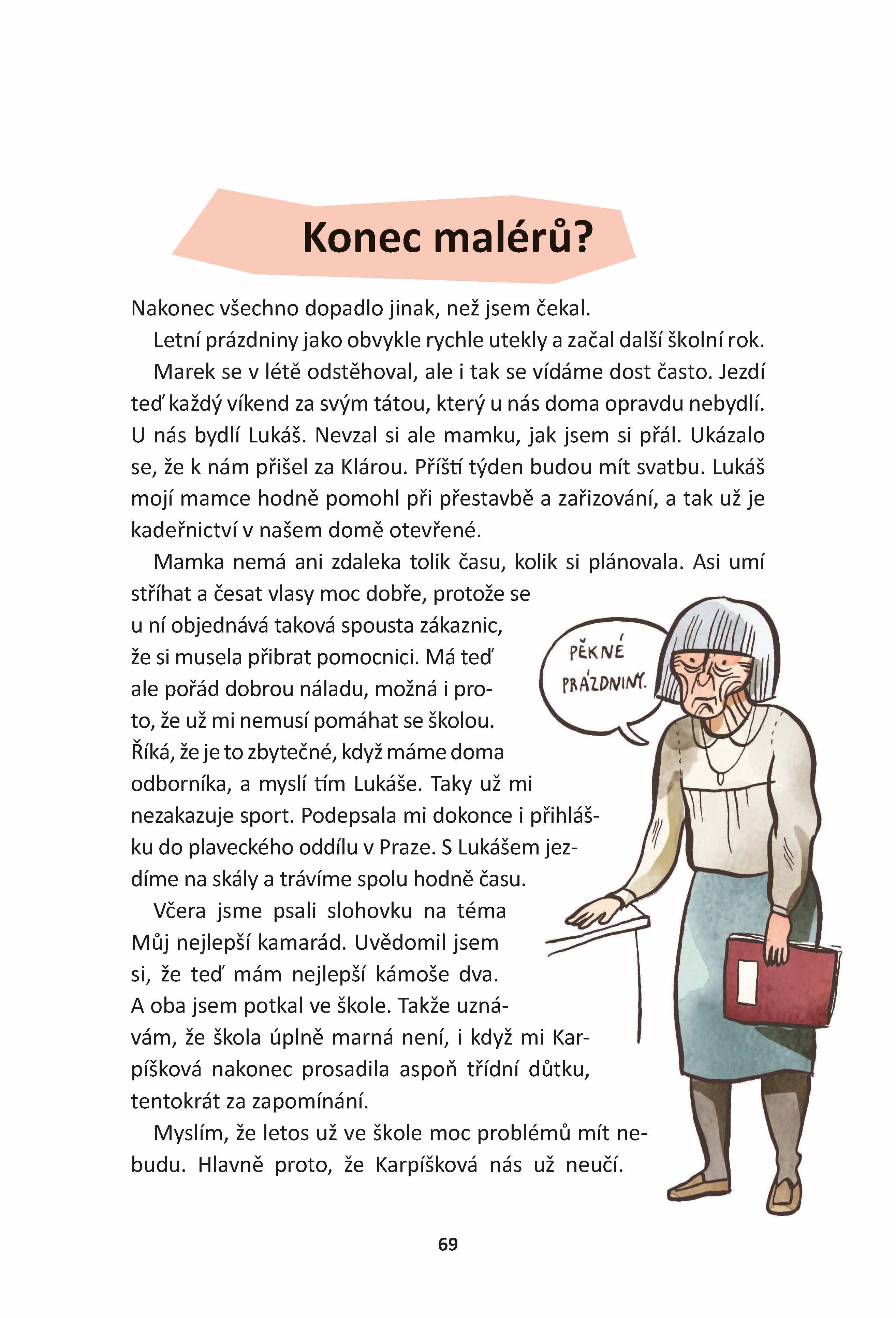 Škola, základ malérů