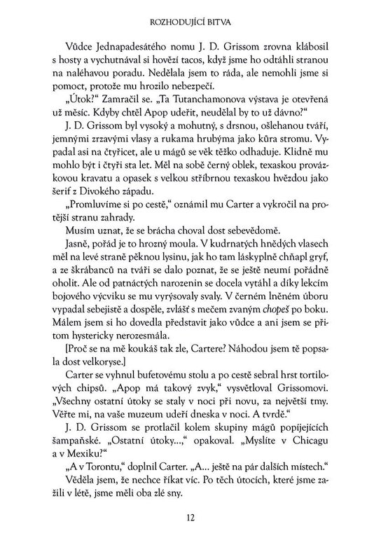 Kronika Cartera Kanea - Rozhodující bitva
