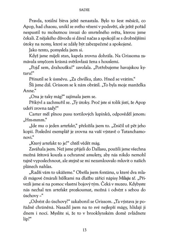 Kronika Cartera Kanea - Rozhodující bitva