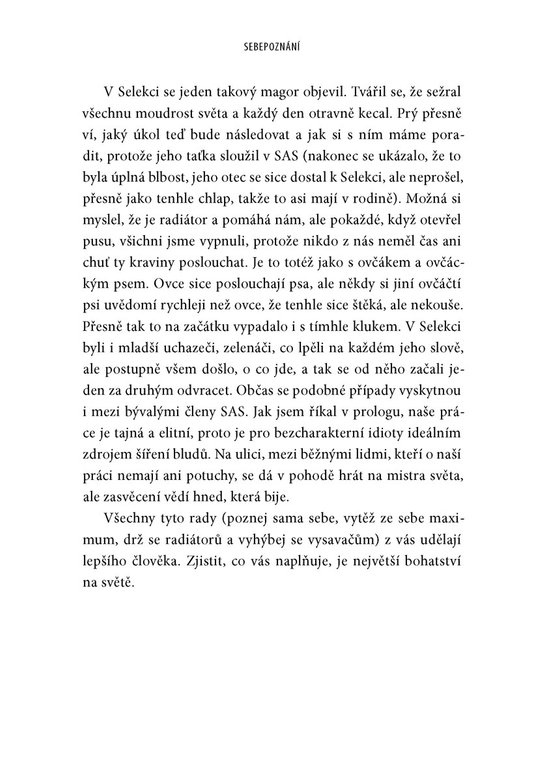 Voják: úctu si musíš zasloužit
