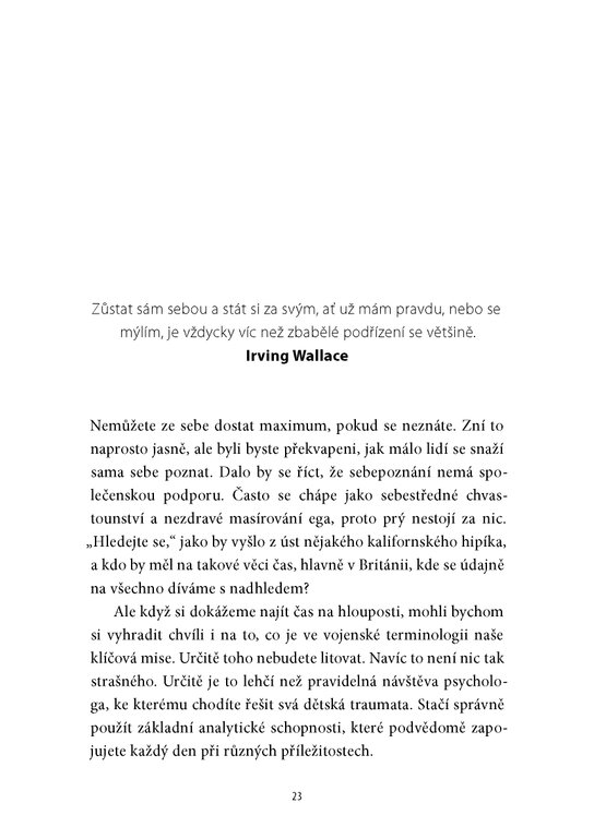 Voják: úctu si musíš zasloužit