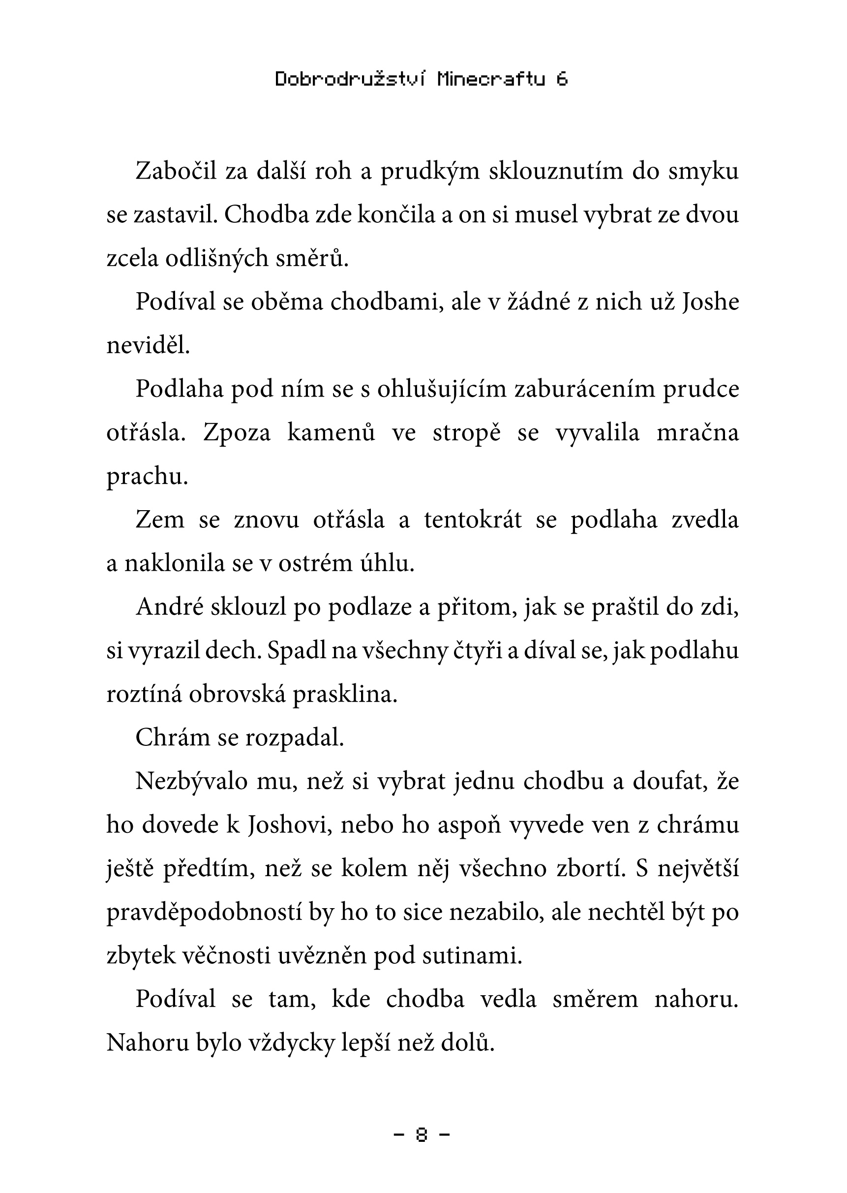 Povstání Herobrina 6 – Nesmrtelná zombie