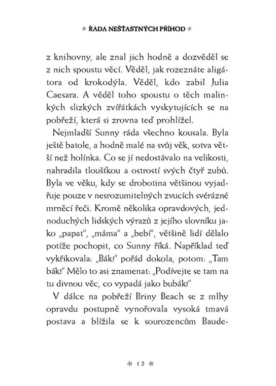 Řada nešťastných příhod 1 - Zlý začátek