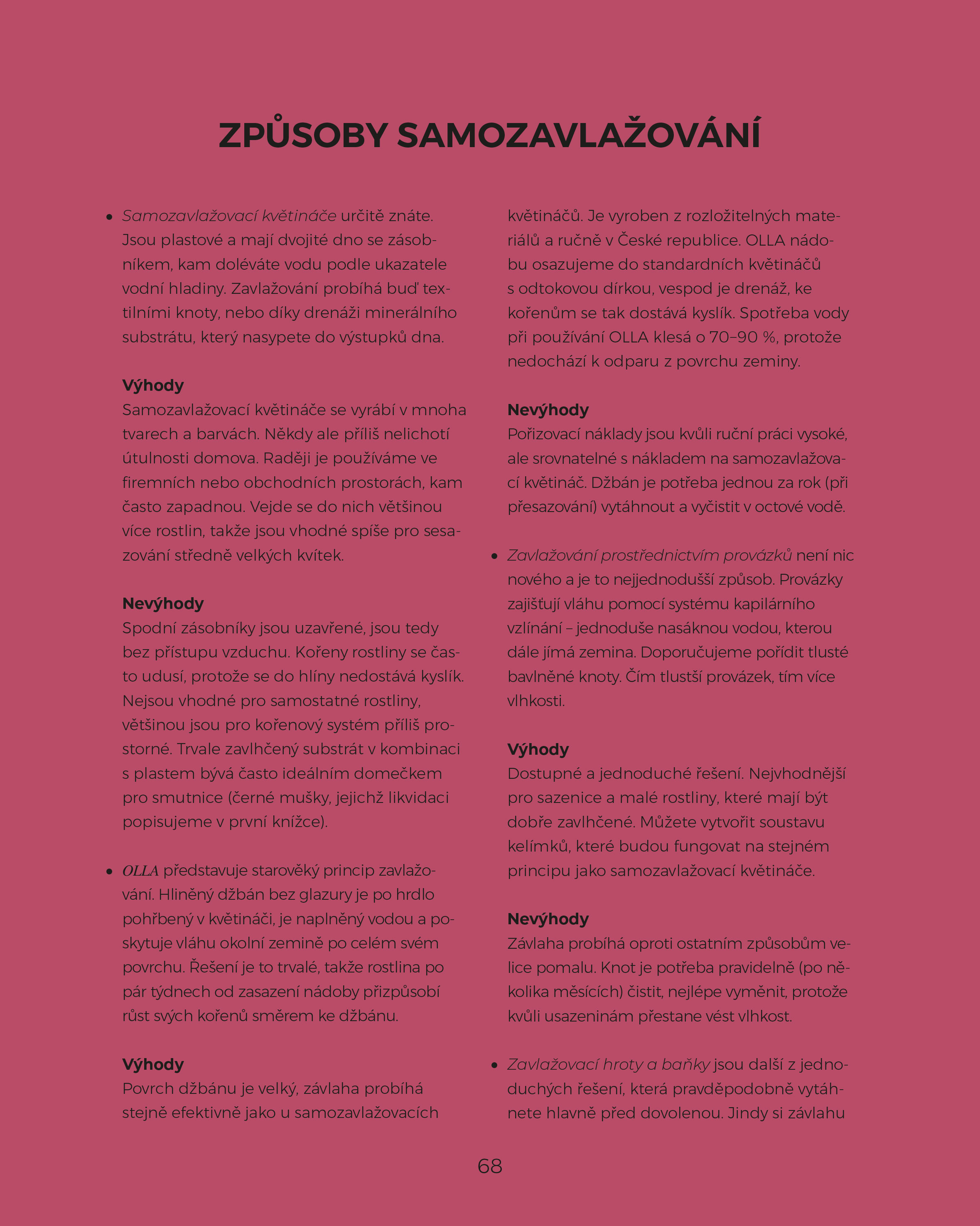 Další kvítka v bytě: Ruce od hlíny