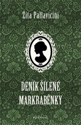 Deník šílené markraběnky