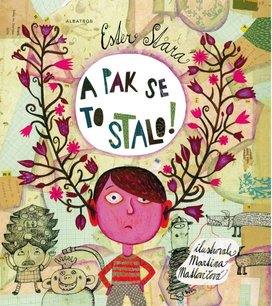 A pak se to stalo!
