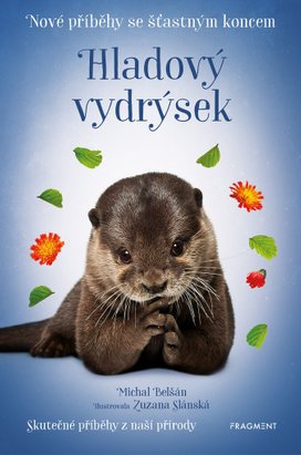 Nové příběhy se šťastným koncem – Hladový vydrýsek